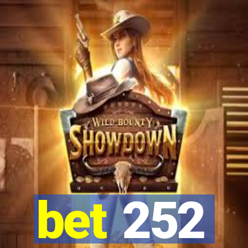 bet 252